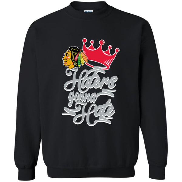 Chicago Blackhawks T shirts Haters Gonna Hate Hoodies Sweatshirts