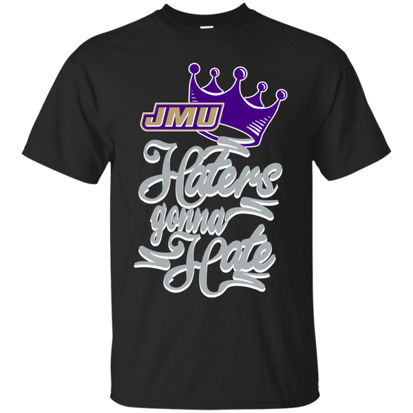 James Madison Dukes T shirts Haters Gonna Hate Hoodies Sweatshirts