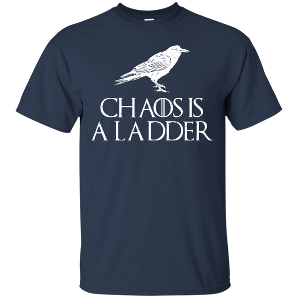 Game Of Thrones T shirts Chaos Is A Ladder Hoodies Sweatshirts