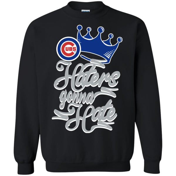 Chicago Cubs T shirts Haters Gonna Hate Hoodies Sweatshirts