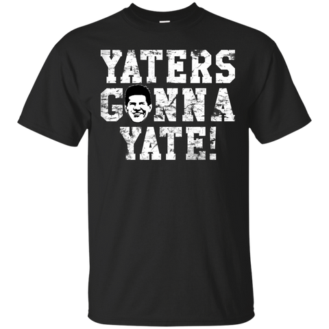 Hater T shirts Yaters Gonna Yate Hoodies Sweatshirts