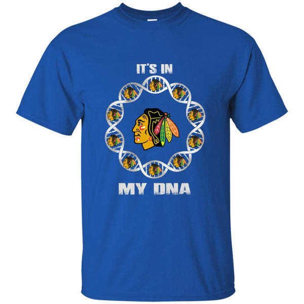 Chicago Blackhawks T shirts It's In My DNA Hoodies Sweatshirts