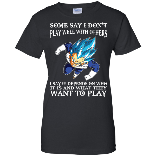 Dragon Ball Z Vegeta T shirts Play Well With Others Hoodies Sweatshirts