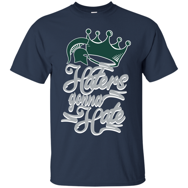 Michigan State Spartans T shirts Haters Gonna Hate Hoodies Sweatshirts