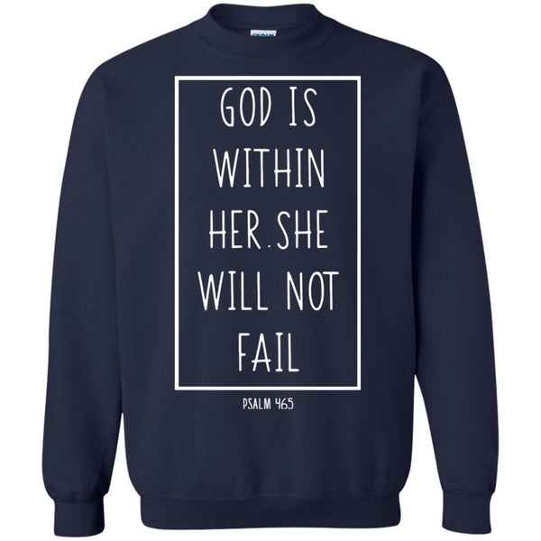Christian Jesus T shirts God Is Within Her She Will Not Fail Hoodies Sweatshirts