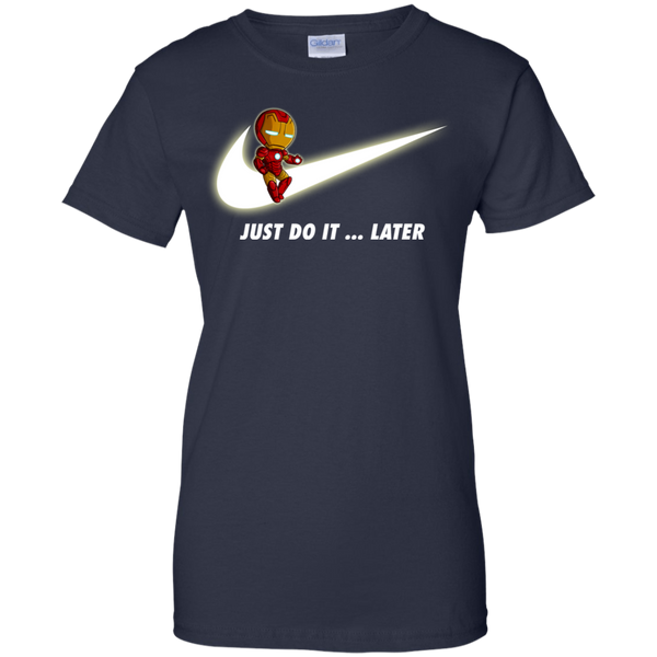 Iron Man T shirts Just Do It Later Hoodies Sweatshirts