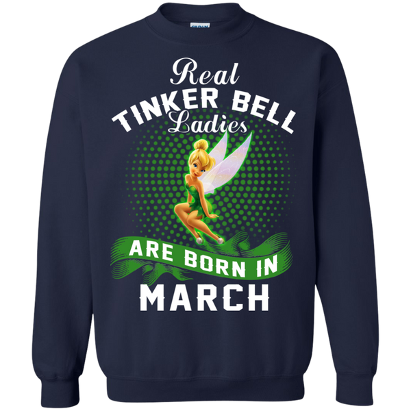 March Tinker Bell T shirts Real Tinker Bell Ladies Are Born In March Hoodies Sweatshirts