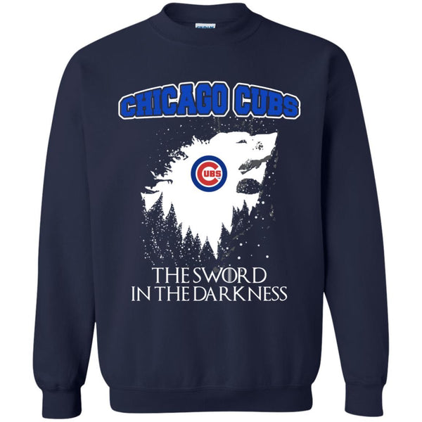 Chicago Cubs Game Of Thrones T shirts The Sword In The Darkness Hoodies Sweatshirts