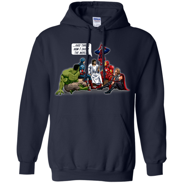 Hulk Captain America Spiderman Ironman Thor Christians Jesus T shirts That's How I Saved The World Hoodies Sweatshirts
