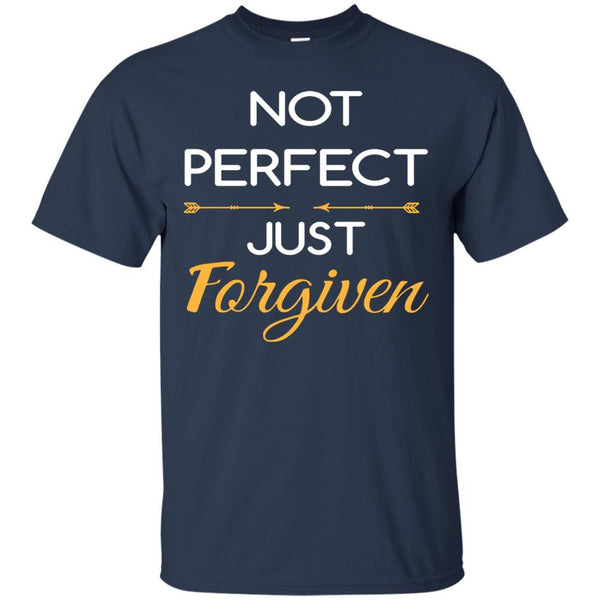 Christian Jesus T shirts Not Perfect Just Forgiven Hoodies Sweatshirts