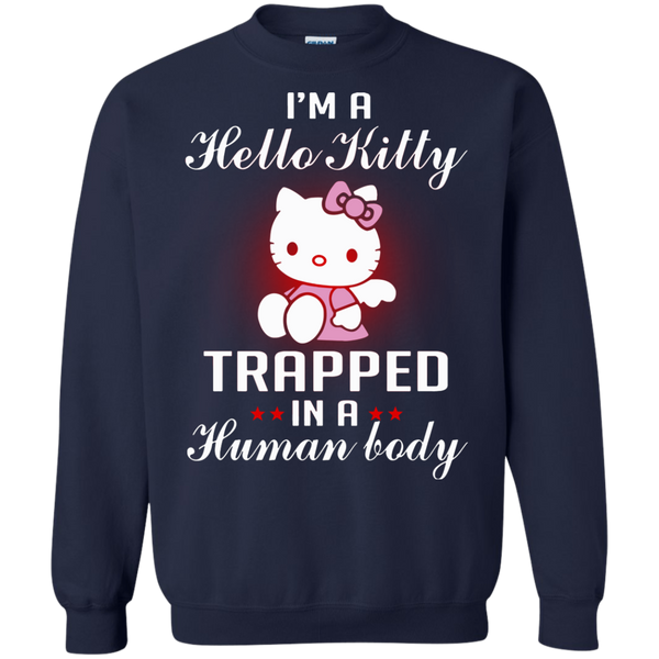 Hello Kitty T shirts Trapped In A Human Today Hoodies Sweatshirts