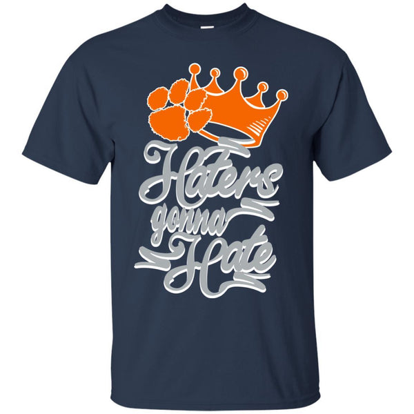 Clemson Tigers T shirts Haters Gonna Hate Hoodies Sweatshirts