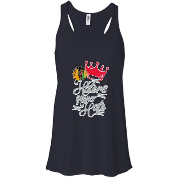 Chicago Blackhawks T shirts Haters Gonna Hate Hoodies Sweatshirts