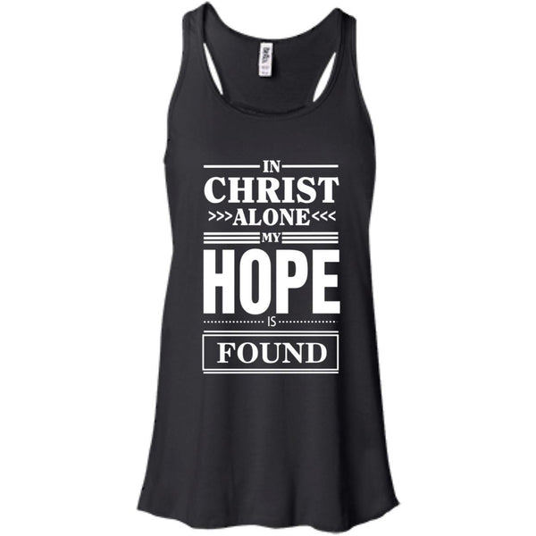 Christian Jesus T shirts In Christ Alone My Hope Is Found Hoodies Sweatshirts