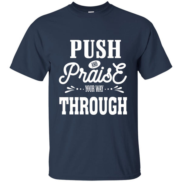 Christian Jesus T shirts Push And Praise Your Way Through Hoodies Sweatshirts