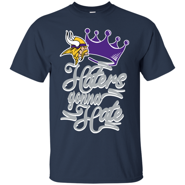 Minnesota Vikings T shirts Haters Gonna Hate Hoodies Sweatshirts