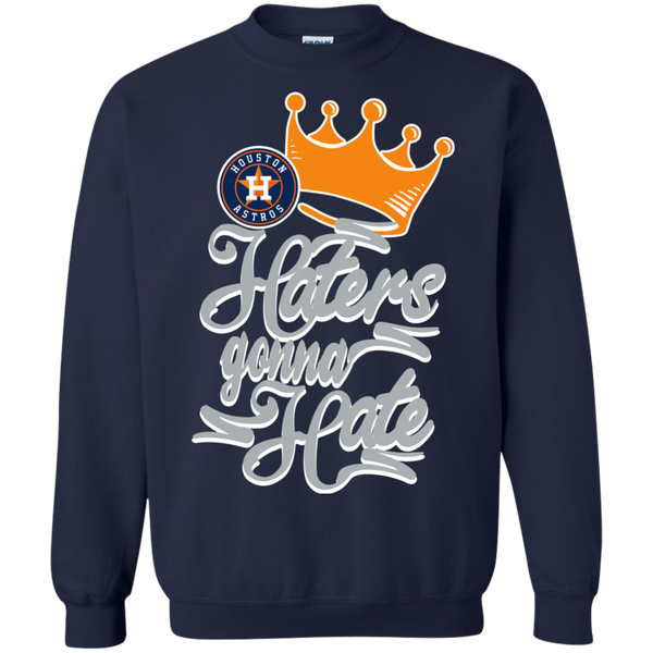 Houston Astros T shirts Haters Gonna Hate Hoodies Sweatshirts